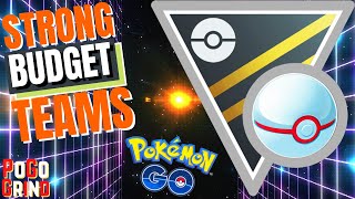 STRONG BUDGET Teams For Ultra Premier In Pokemon GO Battle League [upl. by Turpin]