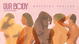 Our Body  Official Trailer [upl. by Wengert]