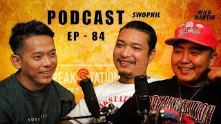 SWOPNIL AND WILD MARTIN  EP84  PODCAST  BREAKSTATION [upl. by Kubiak]