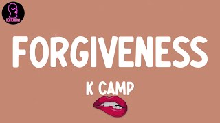 K CAMP  Forgiveness lyrics [upl. by Imis]