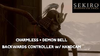 Sekiro  Genichiro Ashina Fight  Charmless  Demon Bell  Backwards Controller w Handcam [upl. by Eerazed]