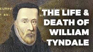 The Life and Death of William Tyndale [upl. by Acassej]