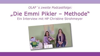 quotDie Emmi Pikler  Methodequot Ein Interview mit HP Christine Strohmeyer [upl. by Enilaf]