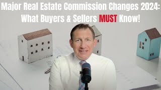 Major Changes to Real Estate Commission Rules What You Need to Know  Tom’s Take 388 [upl. by Einad148]