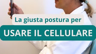 La giusta postura per usare il cellulare [upl. by Edan]