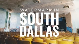 Watermark in South Dallas [upl. by Burty958]