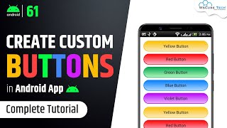 How to Create Custom Button in Android Studio  Android Drawable Tutorial [upl. by Oran464]