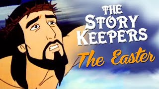 ✝️ The Story Keepers  The Easter Story ✝️ Christian cartoons [upl. by Yelsnia]