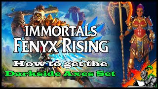 How to get the quotDarksidequot Axes Set I Immortals  Fenyx Rising [upl. by Llebanna]