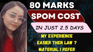 CA Final SPOM Cost  How i scored 80 Marks in Costing  First Attempt  Strategy  Experience [upl. by Sachsse]