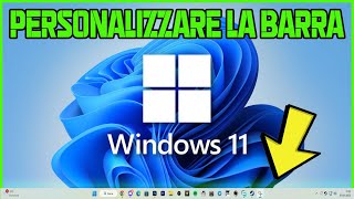 COME PERSONALIZZARE LA BARRA DELLE APPLICAZIONI SU WINDOWS 11  TUTORIAL ITA 2023 [upl. by Pollie]