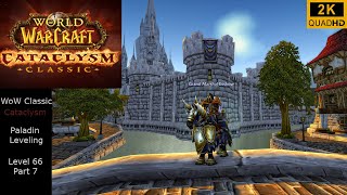 World of Warcraft  Cataclysm Classic  Paladin Leveling  Level 66 Part 7  No Commentary 2K [upl. by Matteo]