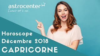 Horoscope Capricorne Décembre 2018 [upl. by Nicholle378]