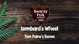 Isembards Wheel  Tom Paines Bones Live at Beardy Folk Festival 2024 [upl. by Assirek]