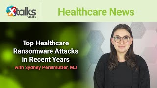 Top Healthcare Ransomware Attacks in Recent Years [upl. by Atinihs]