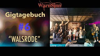 WarnSinn  GIGTAGEBUCH 6  31082024 STADTFEST WALSRODE [upl. by Aro872]