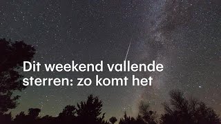 Veel vallende sterren dit weekend zo komt dat  RTL NIEUWS [upl. by Aicnelav317]