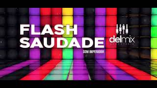 FLASH SAUDADE  som IMPERADOR [upl. by Alsi]