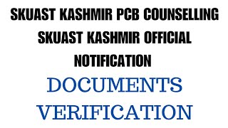 SKUAST KASHMIR PCB COUNSELLING  SKUAST KASHMIR OFFICIAL NOTIFICATION [upl. by Arah]