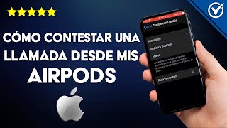 ¿Cómo contestar una llamada desde mis AIRPODS  Mejores trucos [upl. by Imim]