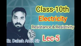 class 10th Physics Electricity L5 dakshamitsir [upl. by Aay]