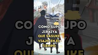 Como descubrio Jiraiya que Sasuke viajo en el tiempo naruto [upl. by Julius231]