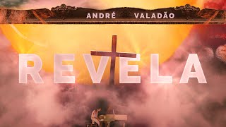 André Valadão  Revela Clipe Oficial [upl. by Stevana]