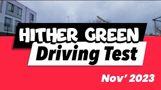 Hither Green Driving Test  November 2023  PASS drivingtest LearnerDriver DrivingTestTips [upl. by Anrahc536]