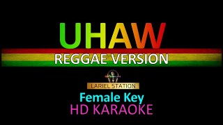 DILAW  UHAW Reggae Karaoke Female Key [upl. by Sivam]