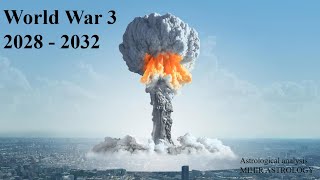 World War 3 series 20282032  Astrological predictions [upl. by Robena]