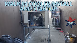 WALK IN COOLER INSTALL AND STARTUP [upl. by Dominus]