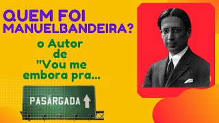 Quem foi Manuel Bandeira o autor de Voume embora pra Pasárgada [upl. by Ahsial890]