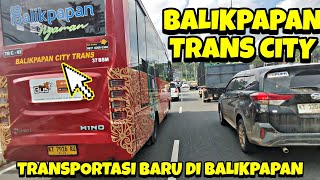 TRANSJAKARTA PINDAH KE BALIKPAPAN❓ BALIKPAPAN CITY TRANS  MOTOVLOG BALIKPAPAN [upl. by Aroda]