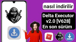 Delta Executor v20 v628 Nasıl İndirilir En son sürüm [upl. by Eenot984]