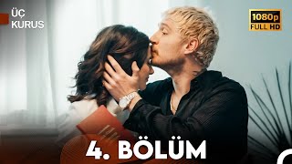 Üç Kuruş 4 Bölüm Full HD [upl. by Avla]