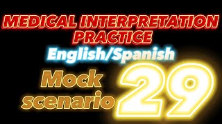 Medical Interpreter Practice  29 Strep Throat NBCMI CCHI ENGSPA  Consecutive Interpreter Training [upl. by Aihsekal631]