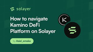 How to Use Kamino on Solayer Platform [upl. by Elyak313]