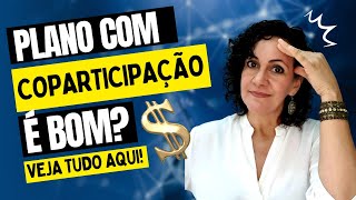 Qual é o melhor plano de saúde Com coparticipação ou sem coparticipação Guia sobre coparticipação [upl. by Clarance]