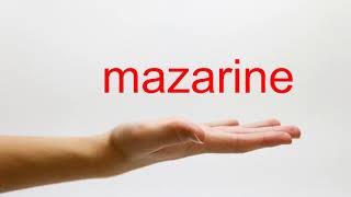 How to Pronounce mazarine  American English [upl. by Areval]