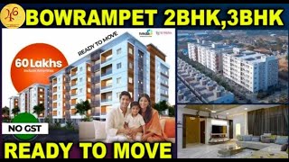 quotబౌరంపేట్‌లో రెడీ టు మూవ్ 2BHK amp 3BHK ఫ్లాట్స్  గేటెడ్ కమ్యూనిటీ  GST లేదు  కేవలం ₹60 లక్షలు [upl. by Enitsuga]