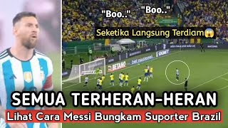 quotAwalnya diledek Endingnyaquot Lihatlah Cara Messi Bungkam Suporter Brazil Lewat Aksi Magisnya [upl. by Angid958]