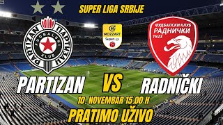 PARTIZANRADNIČKI SUPER LIGA SRBIJE Nedelja 10 Novembar 1500 h PRATIMO UŽIVO  fkpartizan [upl. by Winifred]