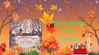 🦃 Kids Read Aloud Thanksgiving in the Woods by Phyllis Alsdurf  Thanksgiving Book  Story Time 🦃 [upl. by Adidnere]