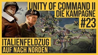 Unity of Command 2  Kampagne 23  Italienfeldzug Lets play  Gameplay  Deutsch [upl. by Atinaw]