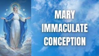 A Prayer to Mary Immaculate Conception December 8 Feast Day [upl. by Ased]