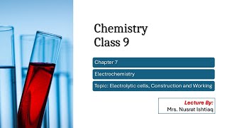 Class 9  Chapter 7  Topic Electrolytic cells Construction and Working [upl. by Lasonde]