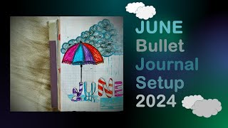 Plan With Me  June 2024 Bullet Journal Setup ☂️☔🌧️⛈️ [upl. by Aerdnaxela255]