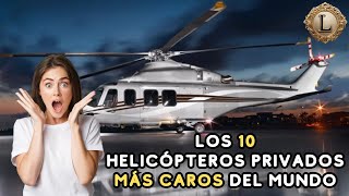 Los HELICÓPTEROS privados más CAROS del MUNDO [upl. by Gianni]