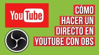 Como Hacer un Directo en Youtube con OBS 2024 [upl. by Ayenet]