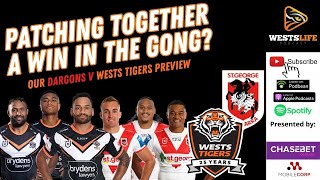 St George Illawarra Dragons v Wests Tigers NRL Round 14 preview  WestsLife Podcast [upl. by Ahaelam]